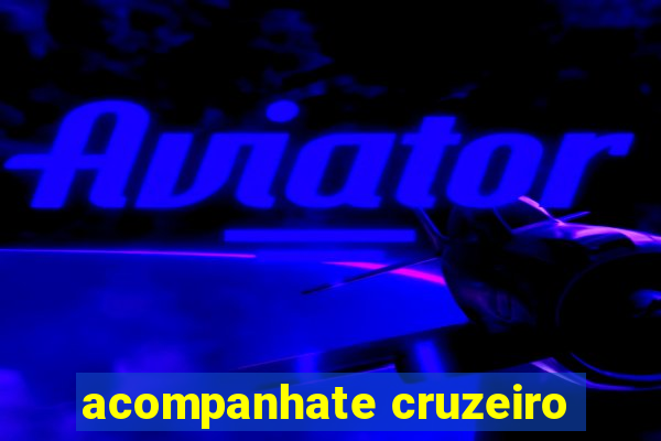 acompanhate cruzeiro